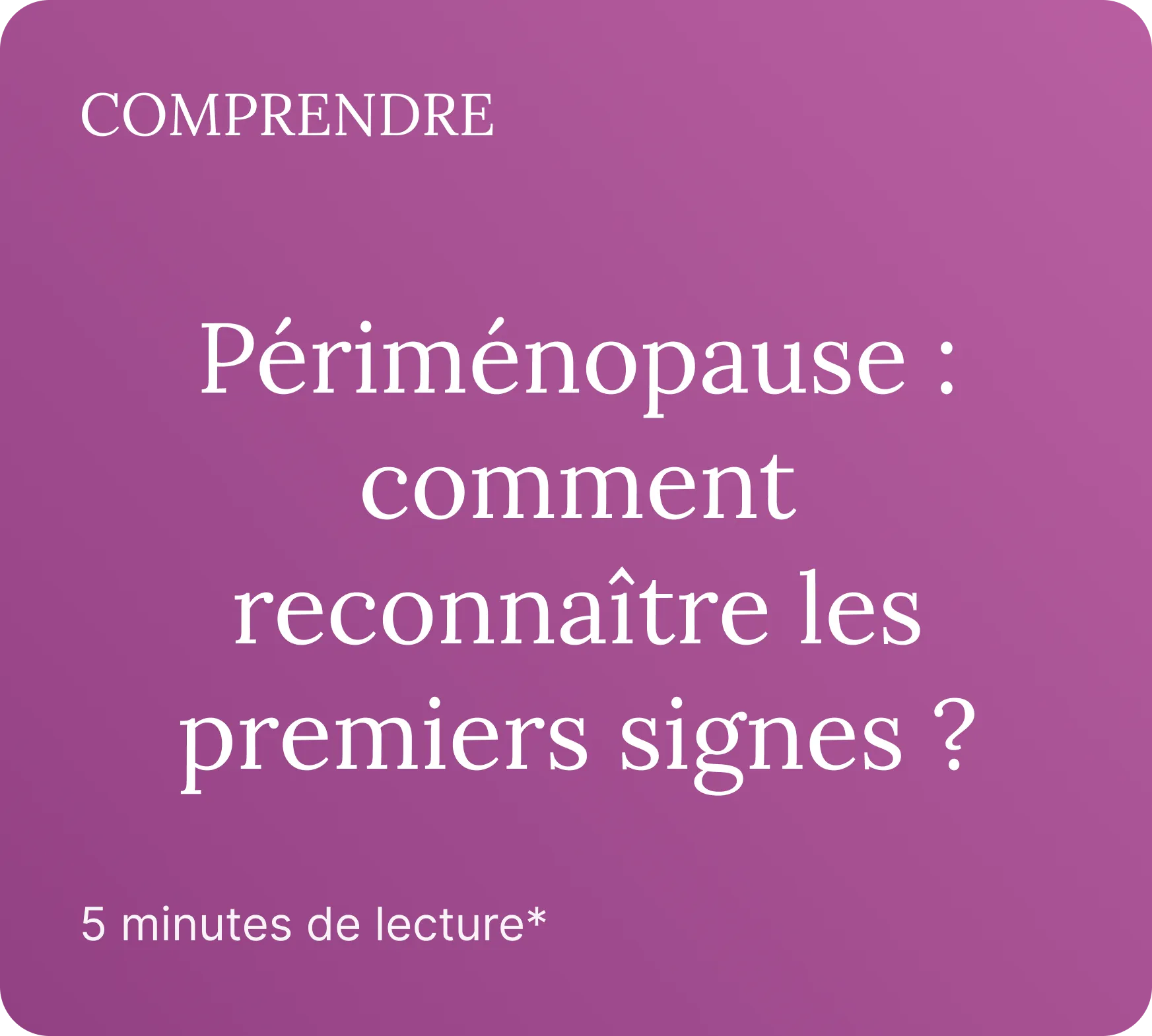 Périménopause : comment reconnaître les premiers signes ?